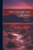 The Fall of the Alamo;