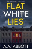 Flat White Lies: Dyslexia-Friendly Psychological Thriller