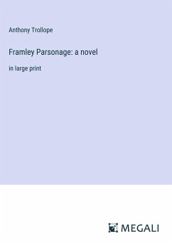 Framley Parsonage: a novel - Trollope, Anthony