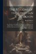 The Reasons of the Christian Religion - Bild 1