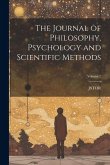 The Journal of Philosophy, Psychology and Scientific Methods; Volume 2