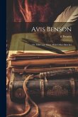 Avis Benson; or, Mine and Thine. With Other Sketches