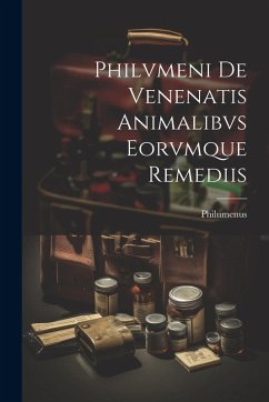 Cover Philvmeni De Venenatis Animalibvs Eorvmque Remediis