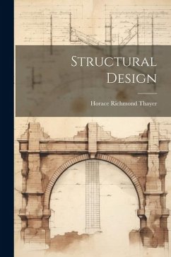 Structural Design - Thayer, Horace Richmond