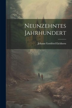 Neunzehntes Jahrhundert - Eichhorn, Johann Gottfried