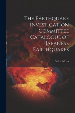 The Earthquake Investigation Committee Catalogue of Japanese Earthquakes - Sekiya, Seiku
