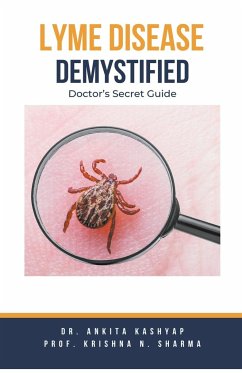 Lyme Disease Demystified - Kashyap, Ankita; Sharma, Krishna N.