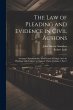The Law of Pleading and Evidence in... - Bild 1