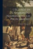 L'élevage en commun des nourrissons, les pouponnières