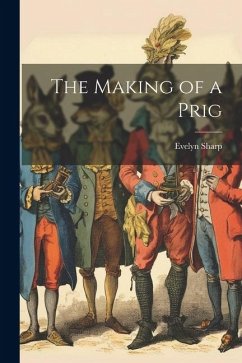 The Making of a Prig - Sharp, Evelyn