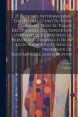 2E Congrès International Des OEuvres Et Institutions Féminines, Tenu Au Palais Des Congrès De L'exposition Universelle De 1900 Sous La Présidence D'ho