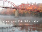 Mornings on Fair Oaks Bridge