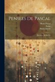 Pensees de Pascal: Precedees de sa Vie