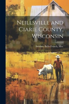 Cover Neillsville and Ciarie County, Wisconsin