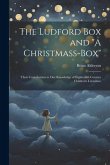 The Ludford box and &quote;A Christmass-box&quote;: Their Contribution to our Knowledge of Eighteenth Century Children's Literature
