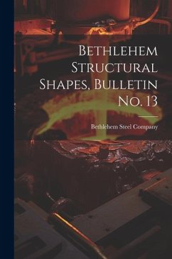 Bethlehem Structural Shapes, Bulletin no. 13