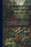 D. Io. Hieron. Kniphofii ..: Botanica In Originali, Sev Herbarivm Vivvm, In Qvo Plantarvm Tam Indigenarvm Qvam Exoticarvm Pecvliari Qvadam Operosaq