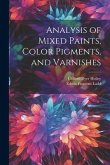 Analysis of Mixed Paints, Color Pigments, and Varnishes