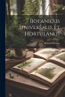 Botanicus Universalis Et Hortulanus - Bild 1