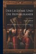 Der Legitime Und Die Republikaner: Eine... - Bild 1