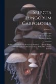 Selecta fungorum carpologia: Ea documenta et icones potissimum exhibens ... /Junctis studiis ediderunt Ludovicus-Renatus Tulasne, et Carolus Tulasn