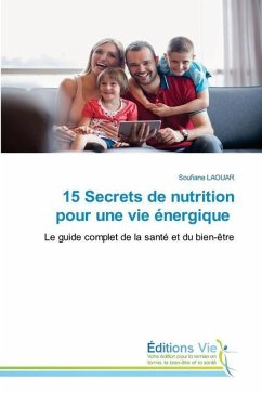 15 Secrets de nutrition pour une vie énergique - Laouar, Soufiane