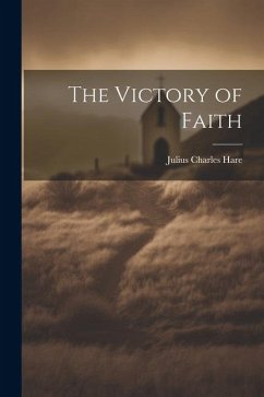 The Victory of Faith - Hare, Julius Charles