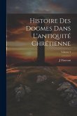Histoire des dogmes dans l'antiquité chrétienne; Volume 3