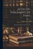 Actes Du Parlement De Paris: Première Série De L'an 1254 À L'an 1328; Volume 1