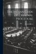 The Indian Code of Criminal Procedure - Bild 1