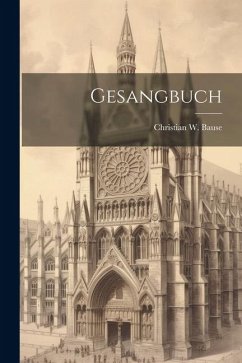 Gesangbuch - Bause, Christian W.
