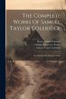 The Complete Works Of Samuel Taylor... - Bild 1