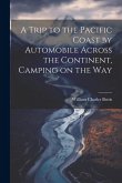 A Trip to the Pacific Coast by Automobile Across the Continent, Camping on the Way