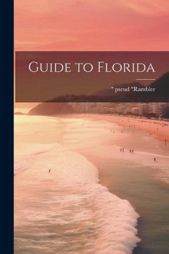 Guide to Florida - Pseud, Rambler