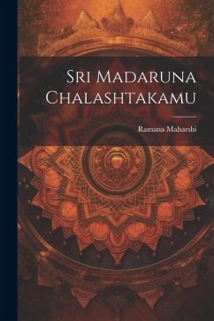 Sri Madaruna Chalashtakamu - Maharshi, Ramana
