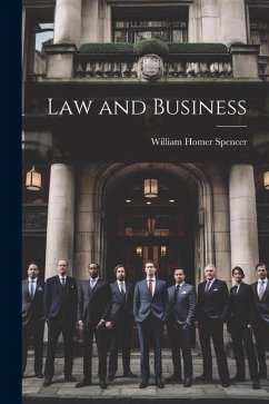 Law and Business - Spencer, William Homer