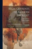 Main Currents of Modern Thought: A Study of the Spiritual and Intellectual Movements of the Present Day