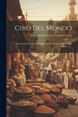 Giro Del Mondo: Contenente Le Cose Piu Ragguardevoli Vedute Nella Persia, Volume 2...