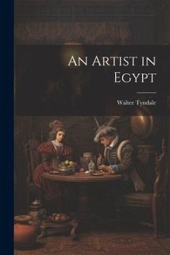 An Artist in Egypt - Tyndale, Walter