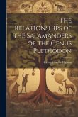 The Relationships of the Salamanders of the Genus Plethodon