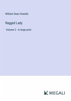 Ragged Lady - Howells, William Dean