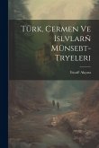 Türk, Cermen ve Islvlarñ münsebt- tryeleri Türk, Cermen ve Islvlarñ münsebt- tryeleri