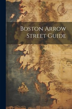 Boston Arrow Street Guide - Anonymous