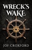 Wreck's Wake Wreck's Wake