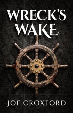 Wreck's Wake - Croxford, Jof