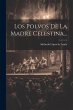 Los Polvos De La Madre Celestina... - Bild 1