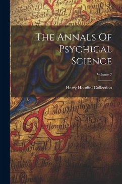 The Annals Of Psychical Science; Volume 7