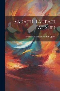 Zakath-Tahfati Al Sufi - Qadri, Syed Shah Azmath Ali Sufi