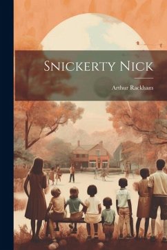 Snickerty Nick - Rackham, Arthur