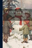 La Bûche De Noël: Contes De Famille